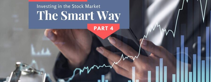 Investing in the stock market - the smart way - part 4