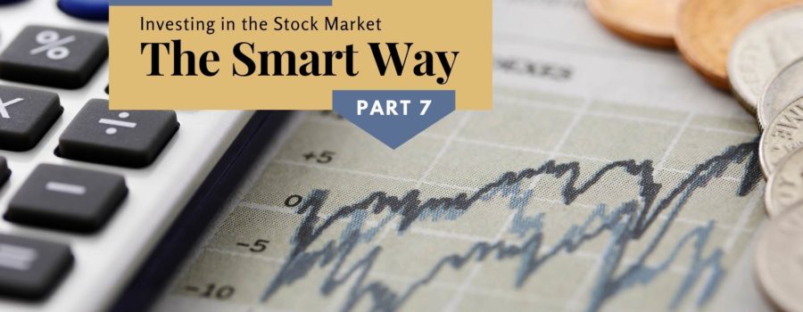 Investing in the Stock Market The Smart Way Part 7